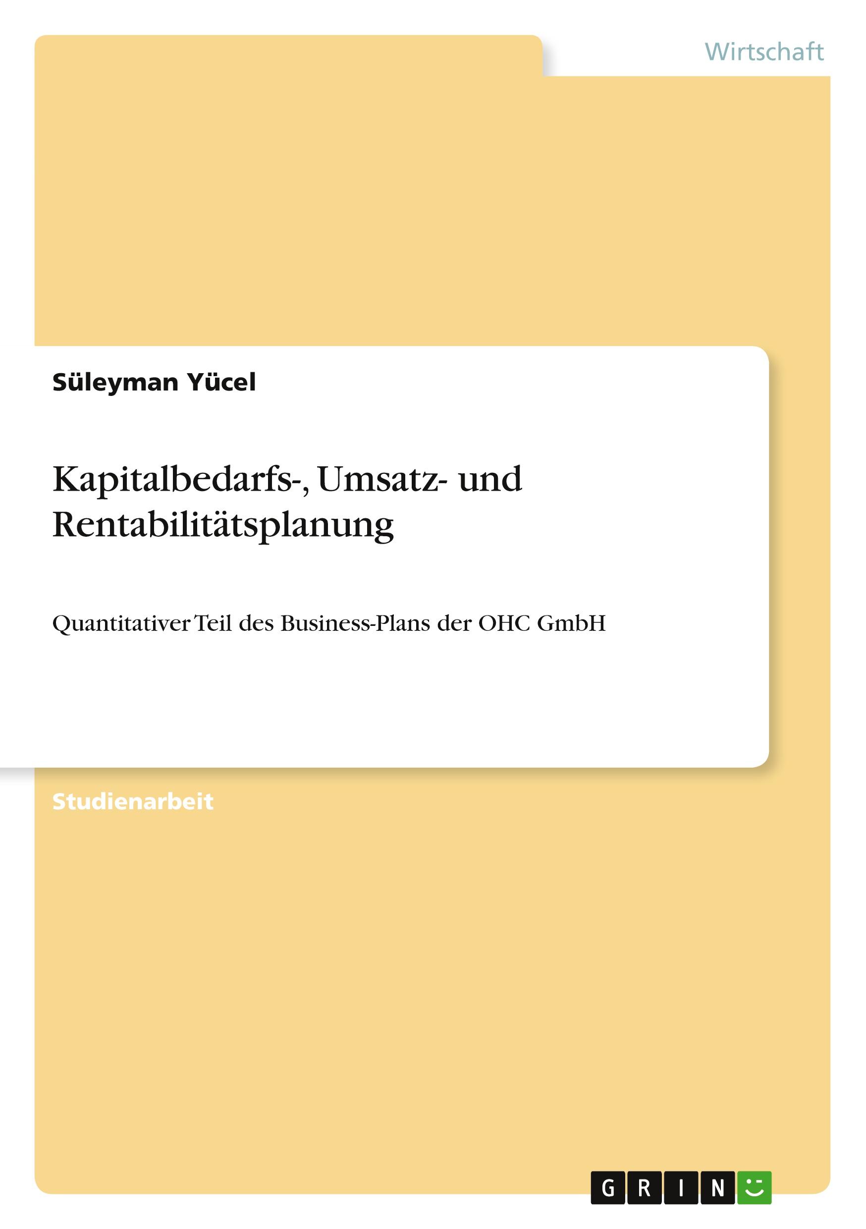 Kapitalbedarfs-, Umsatz- und Rentabilitätsplanung