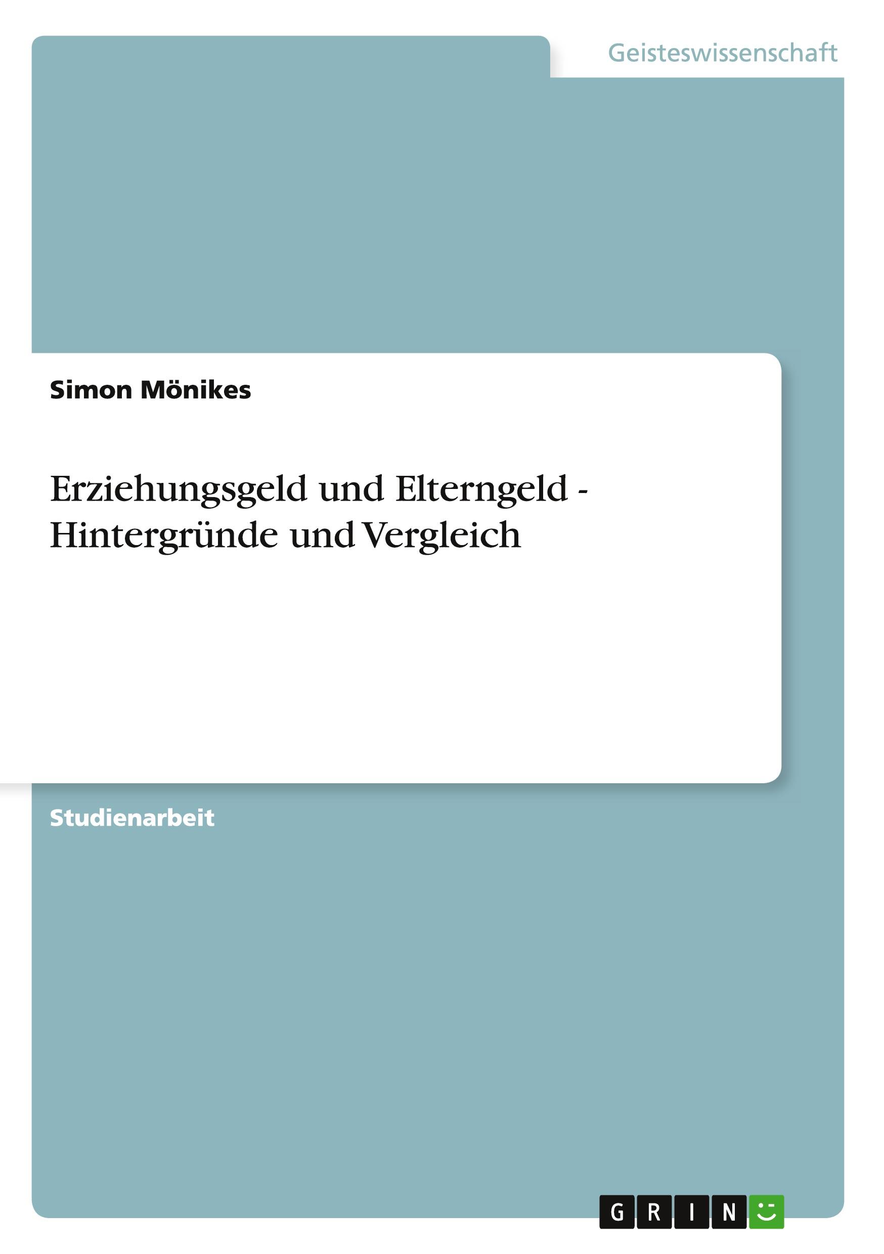 Erziehungsgeld und Elterngeld - Hintergründe und Vergleich