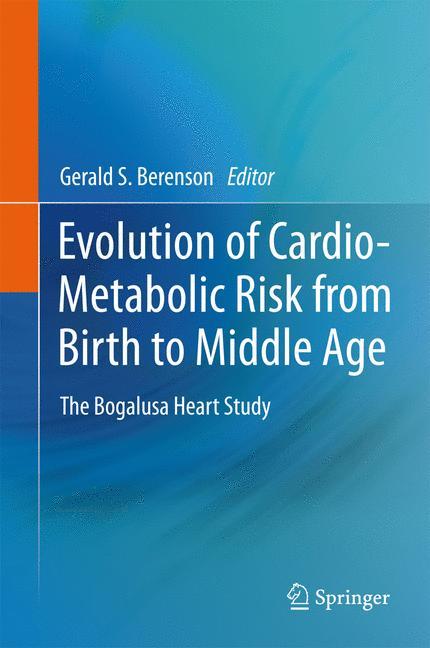 Evolution of Cardio-Metabolic Risk from Birth to Middle Age