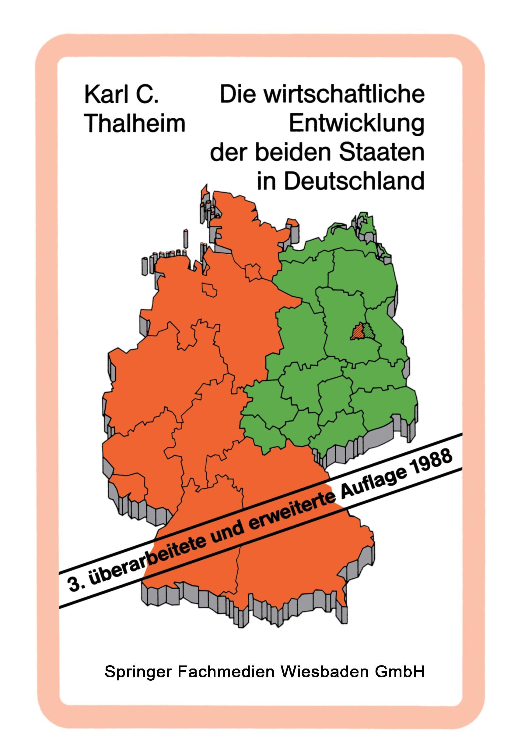 Die wirtschaftliche Entwicklung der beiden Staaten in Deutschland