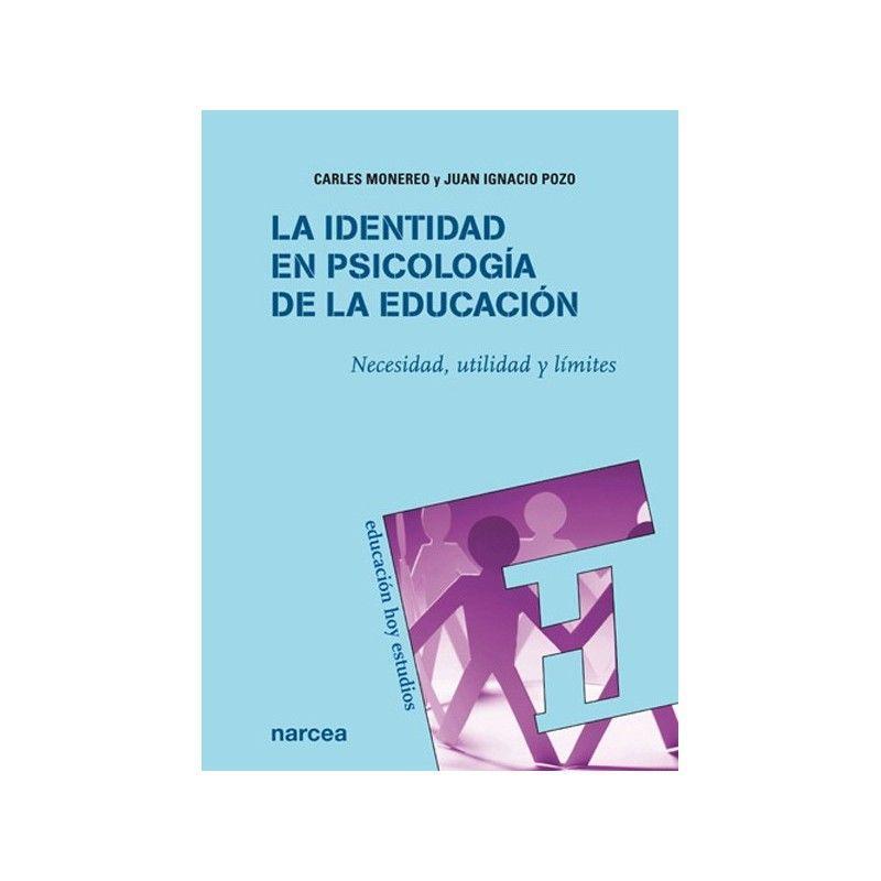 La identidad en psicología de la educación : necesidad, utilidad y límites