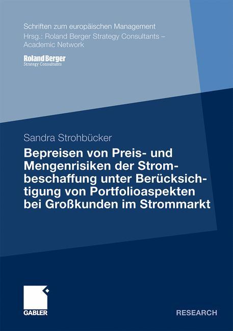 Bepreisen von Preis- und Mengenrisiken der Strombeschaffung unter Berücksichtigung von Portfolioaspekten bei Großkunden im Strommarkt