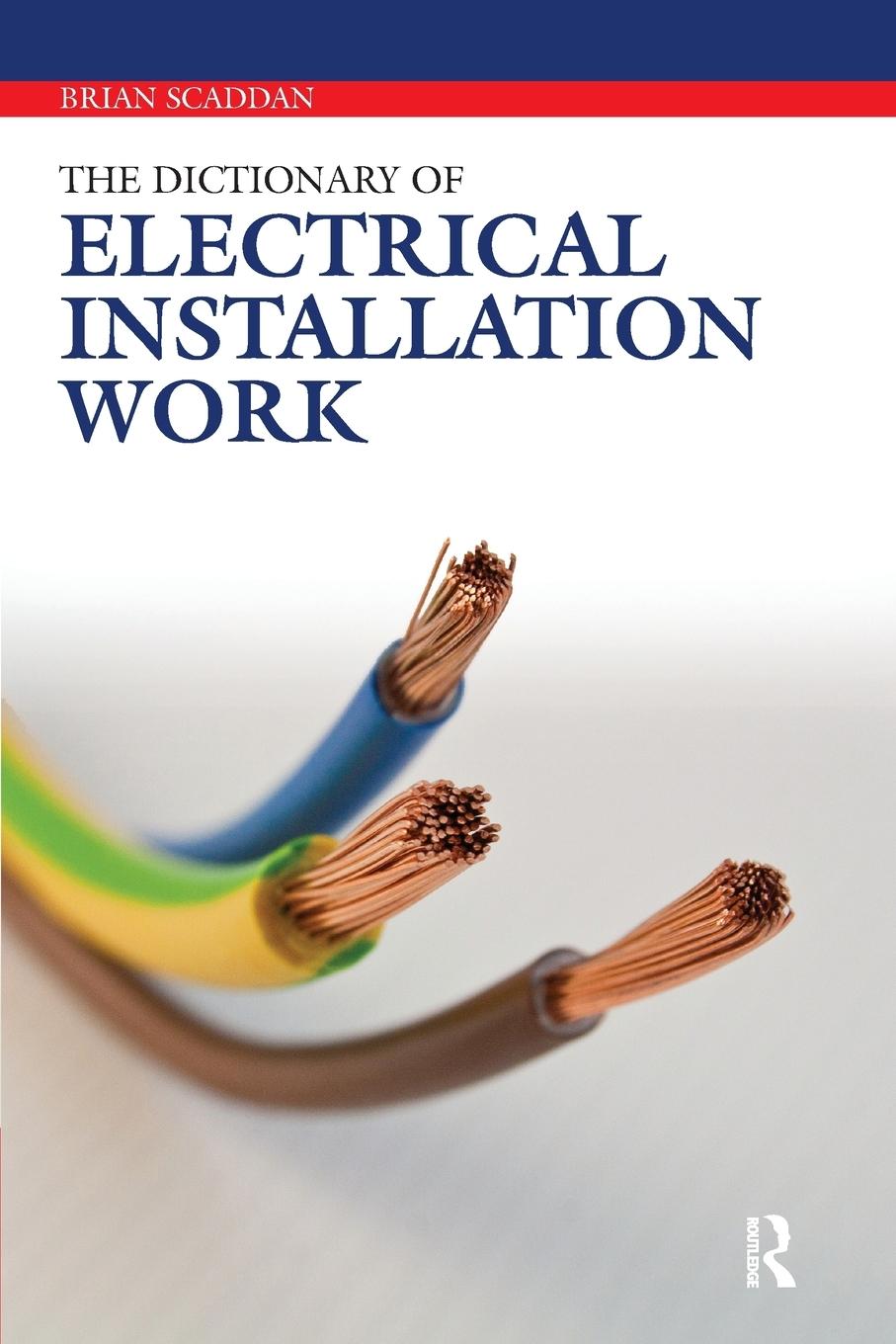 The Dictionary of Electrical Installation Work