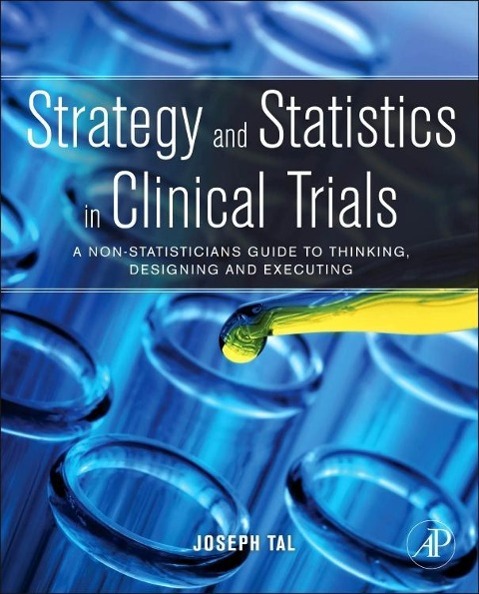 Strategy and Statistics in Clinical Trials