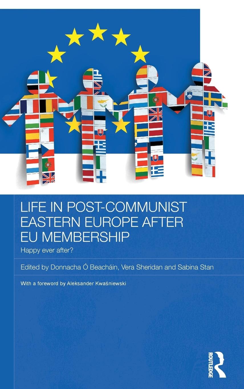 Life in Post-Communist Eastern Europe after EU Membership