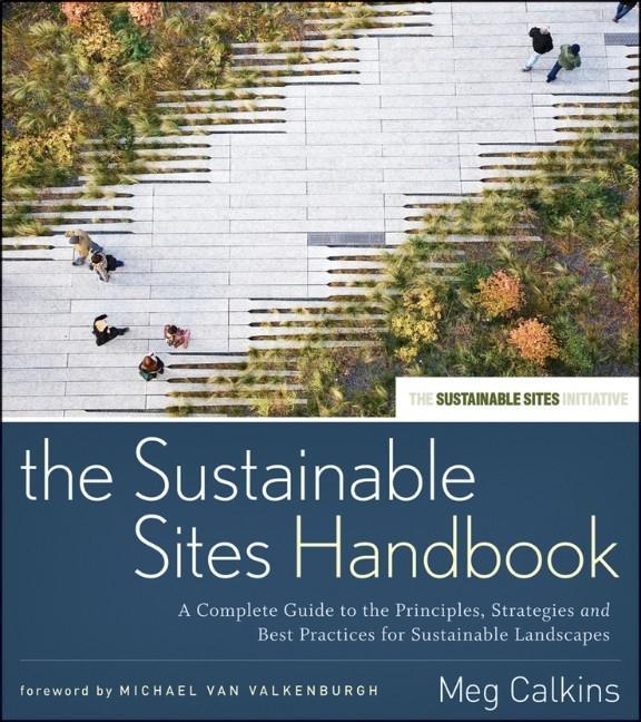 The Sustainable Sites Handbook