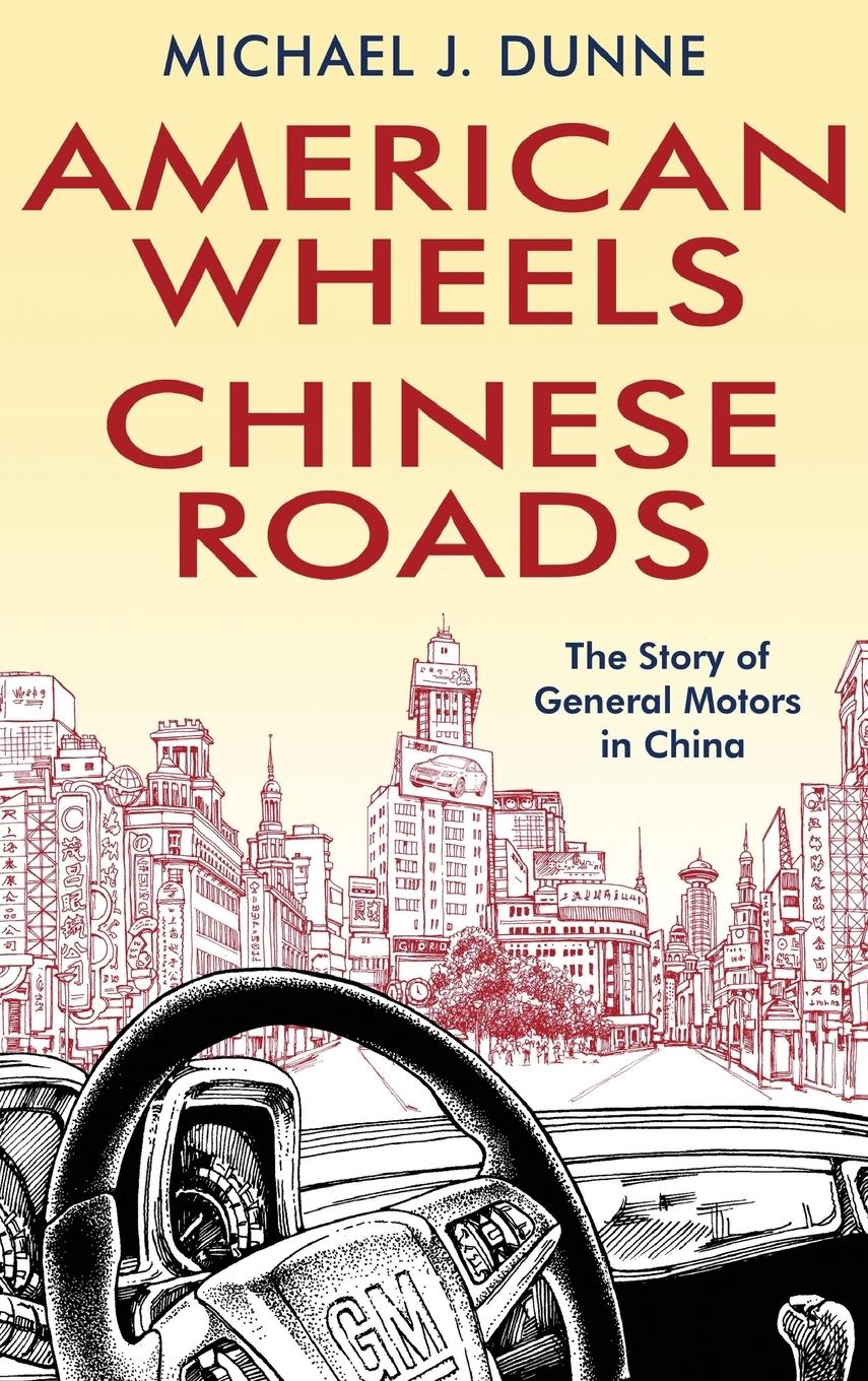 American Wheels, Chinese Roads