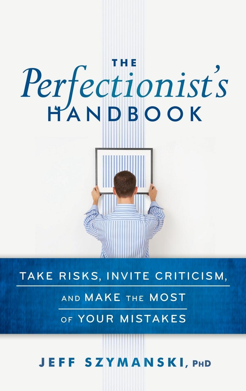 The Perfectionist's Handbook