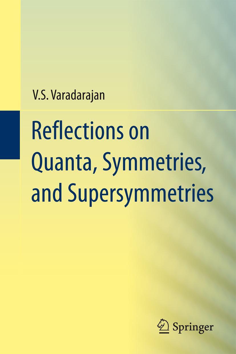 Reflections on Quanta, Symmetries, and Supersymmetries