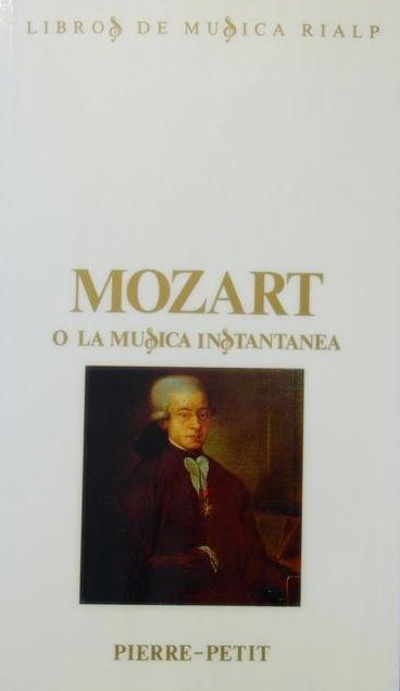 Mozart o La música instantánea