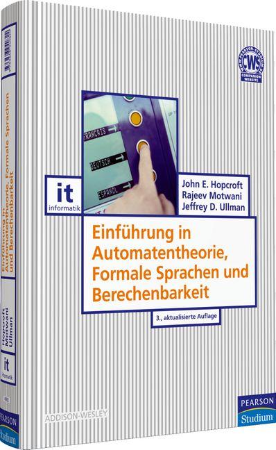 Einführung in Automatentheorie, Formale Sprachen und Berechenbarkeit