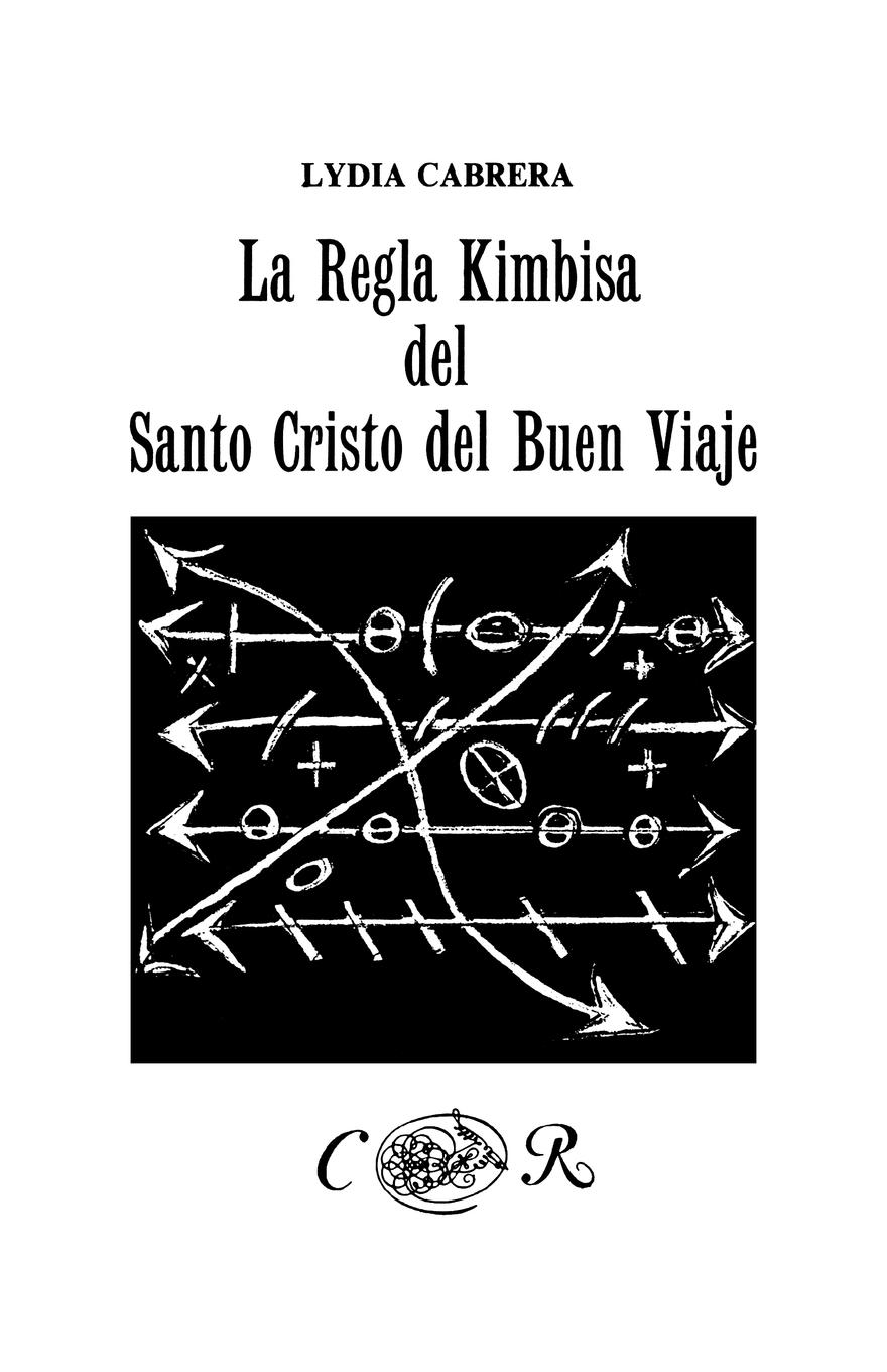 La Regla Kimbisa del Santo Cristo del Buen Viaje