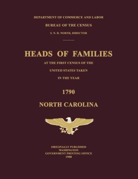 Heads of Families at the First Census of the United States Taken in the Year 1790