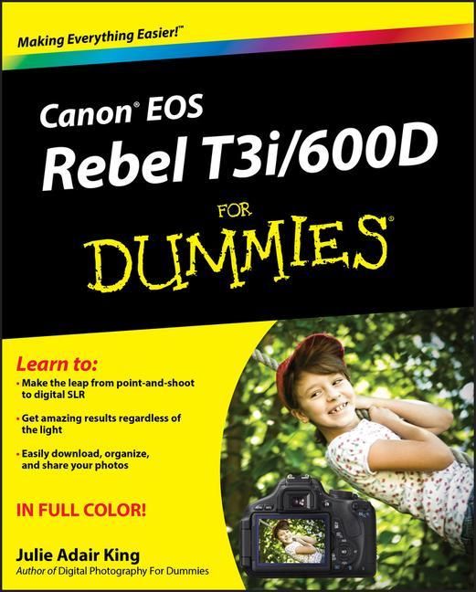 Canon EOS Rebel T3i / 600d for Dummies