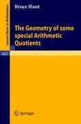 The Geometry of some special Arithmetic Quotients