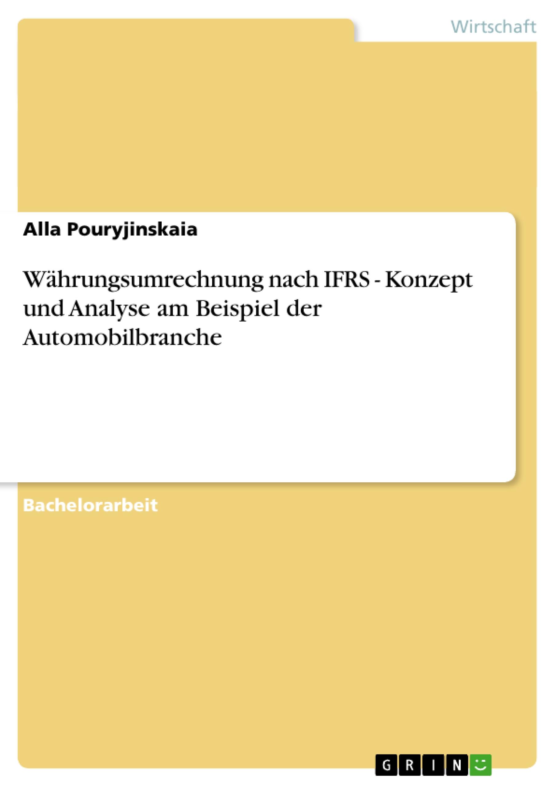 Währungsumrechnung nach IFRS - Konzept und Analyse am Beispiel der Automobilbranche