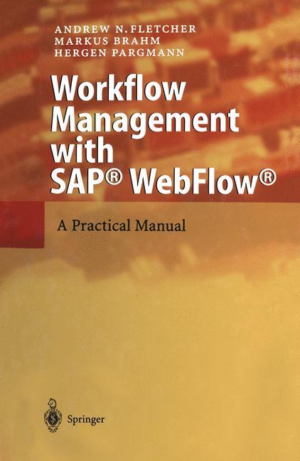 Workflow Management with SAP® WebFlow®