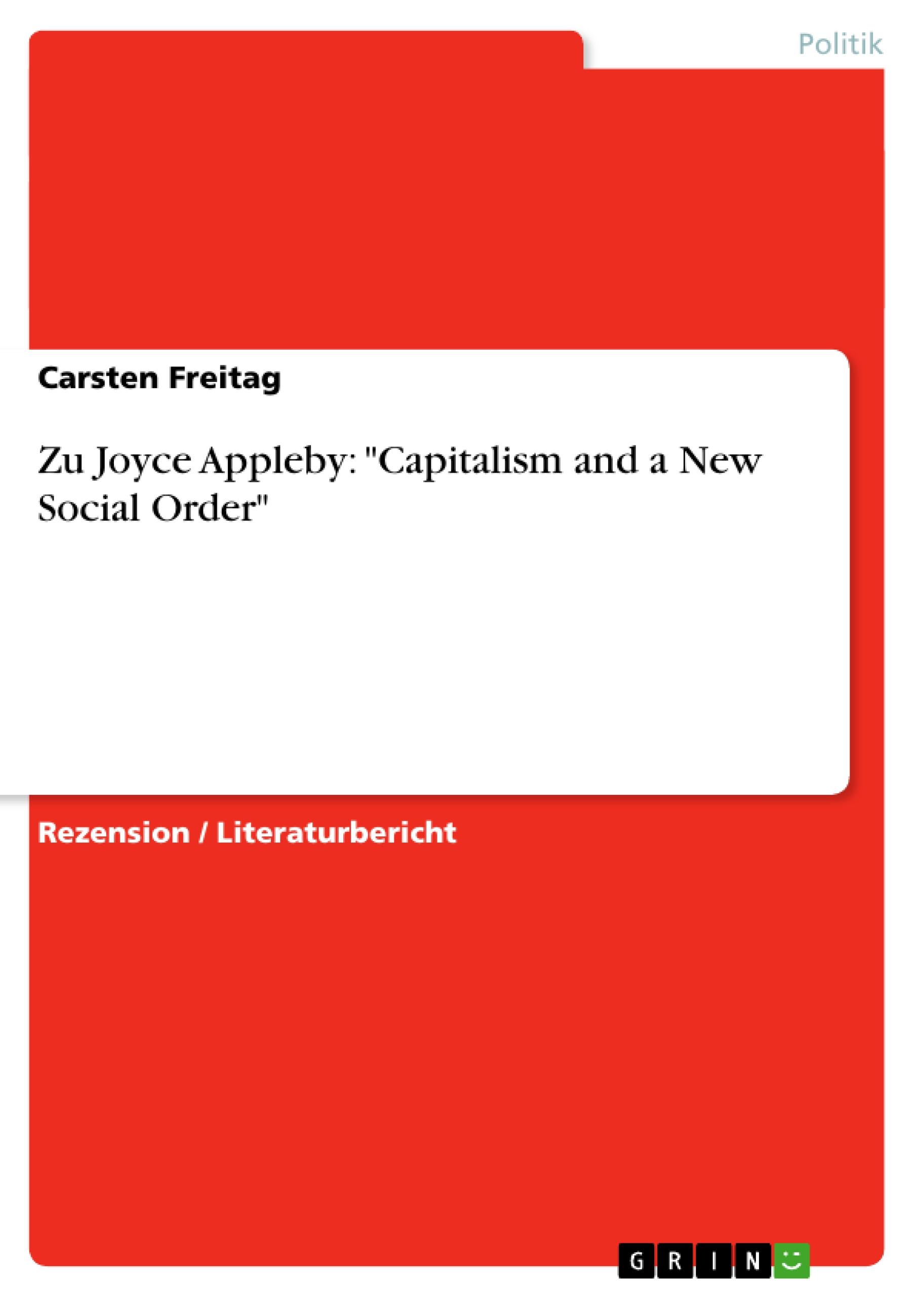 Zu Joyce Appleby: "Capitalism and a New Social Order"