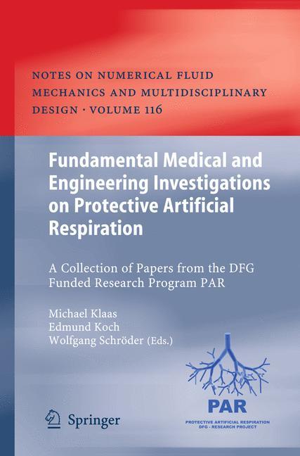 Fundamental Medical and Engineering Investigations on Protective Artificial Respiration