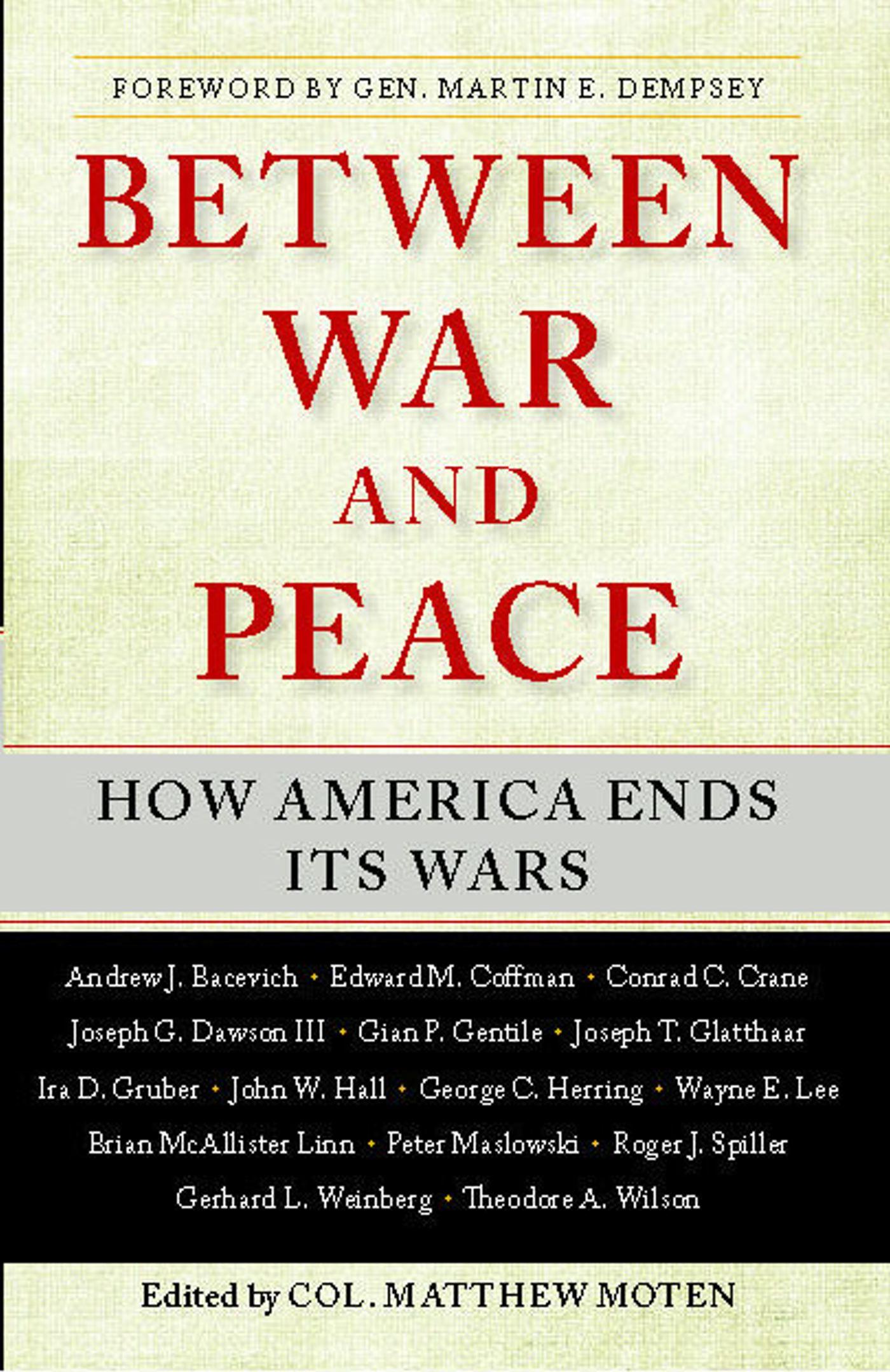 Between War and Peace: How America Ends Its Wars