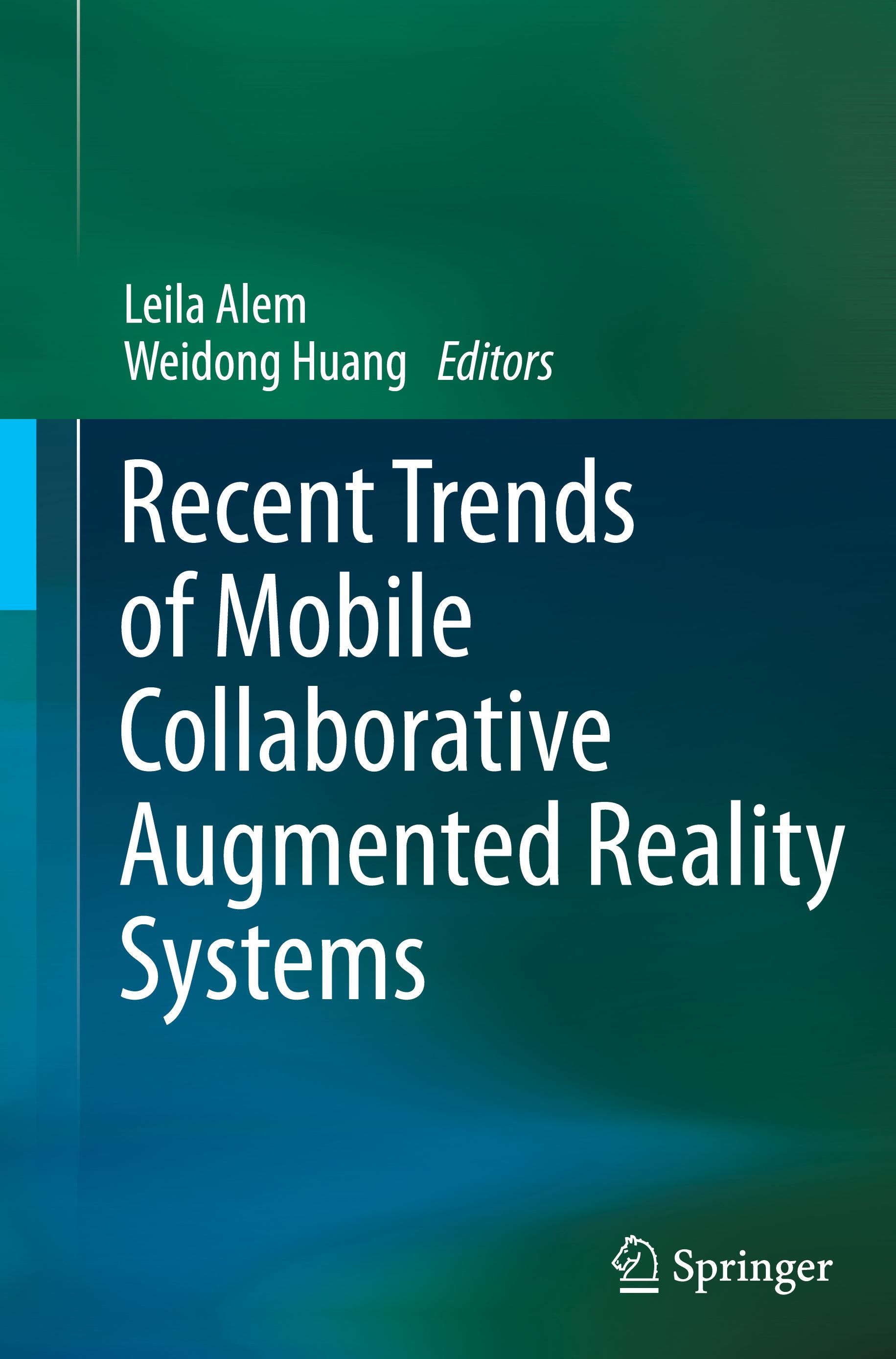 Recent Trends of  Mobile Collaborative Augmented Reality Systems