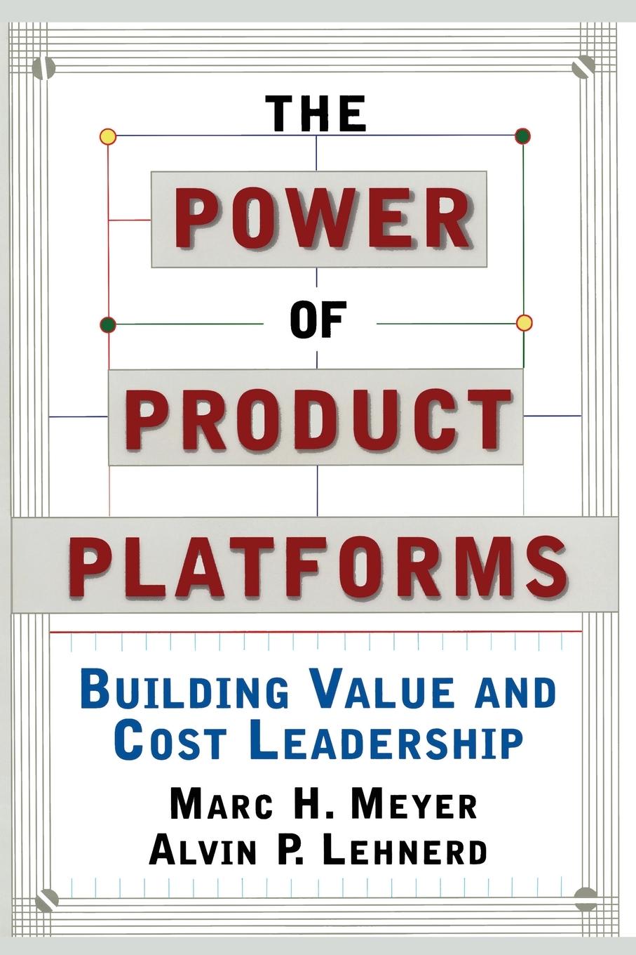 The Power of Product Platforms