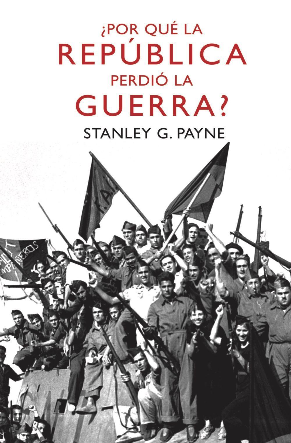 ¿Por qué la República perdió la guerra?