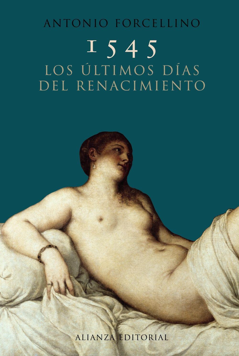 1545 : los últimos días del Renacimiento