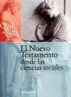 Qué se sabe de-- : el Nuevo Testamento desde las ciencias sociales