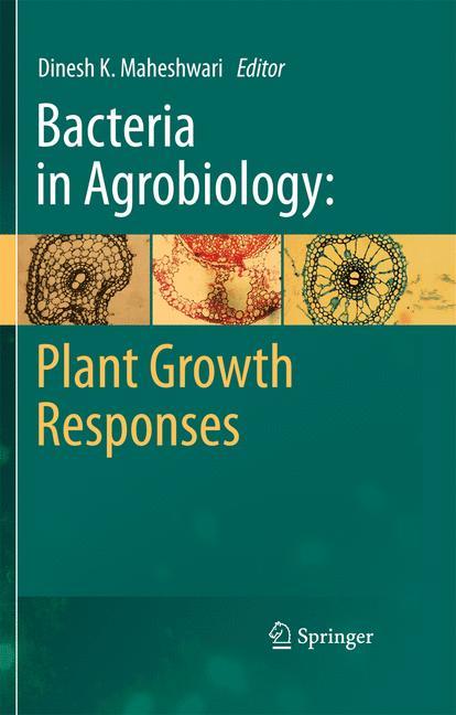 Bacteria in Agrobiology: Plant Growth Responses