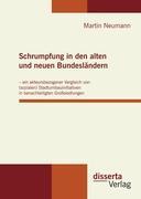 Schrumpfung in den alten und neuen Bundesländern ¿ ein akteursbezogener Vergleich von (sozialen) Stadtumbauinitiativen in benachteiligten Großsiedlungen