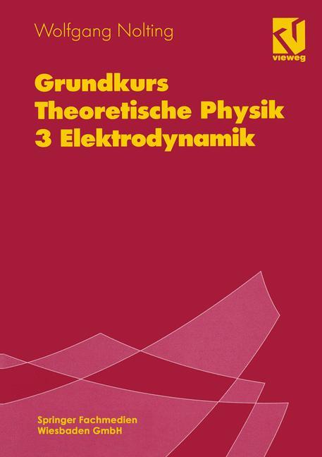 Grundkurs Theoretische Physik