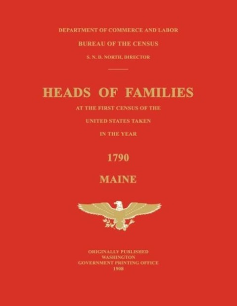 Heads of Families at the First Census of the United States Taken in the Year 1790