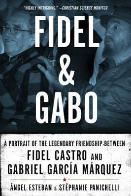 Fidel and Gabo