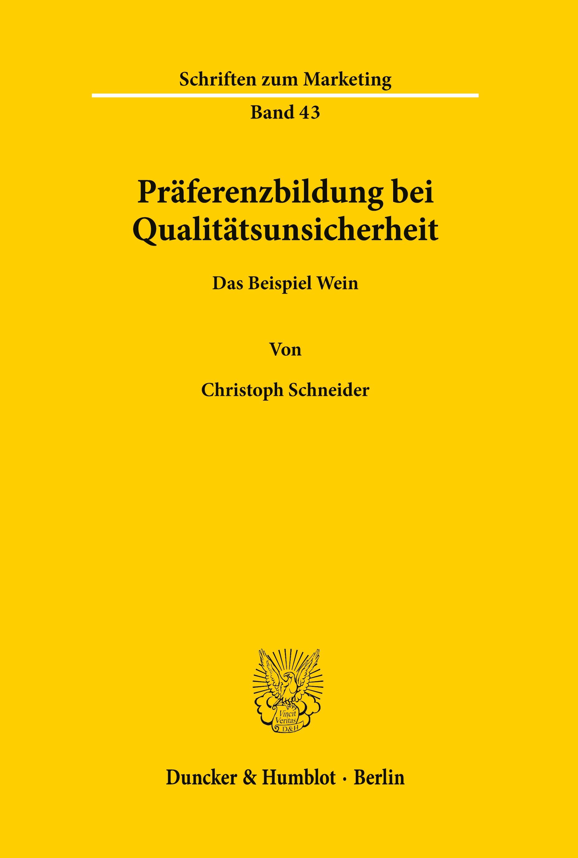 Präferenzbildung bei Qualitätsunsicherheit.