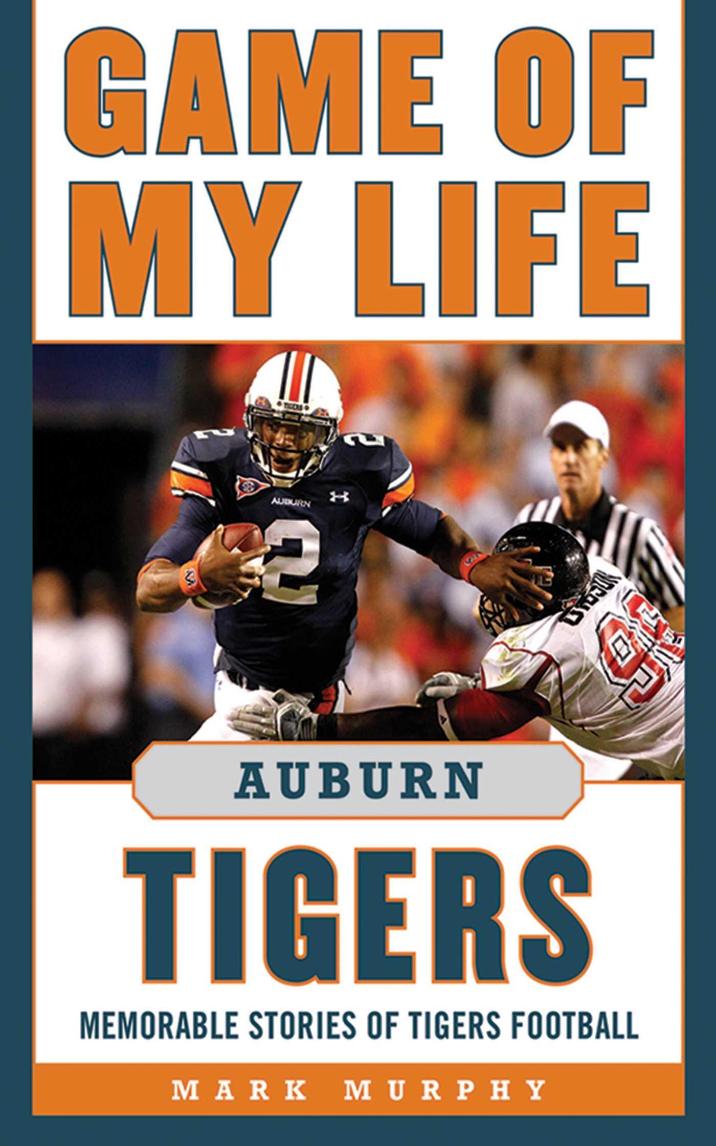 Game of My Life Auburn Tigers