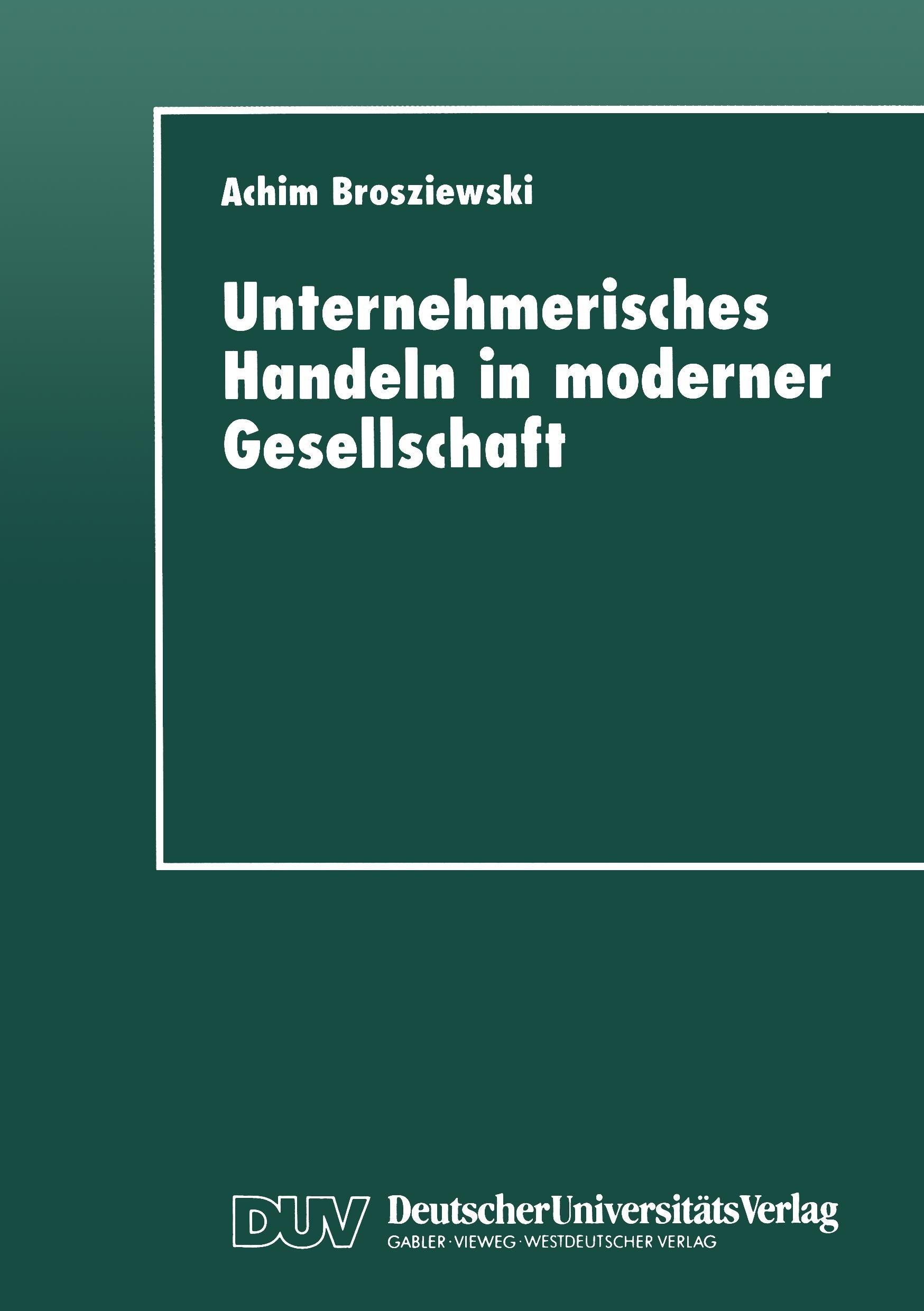 Unternehmerisches Handeln in moderner Gesellschaft