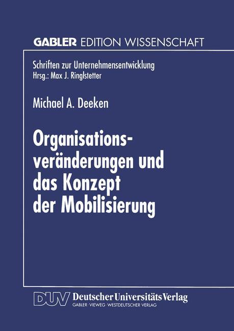 Organisationsveränderungen und das Konzept der Mobilisierung