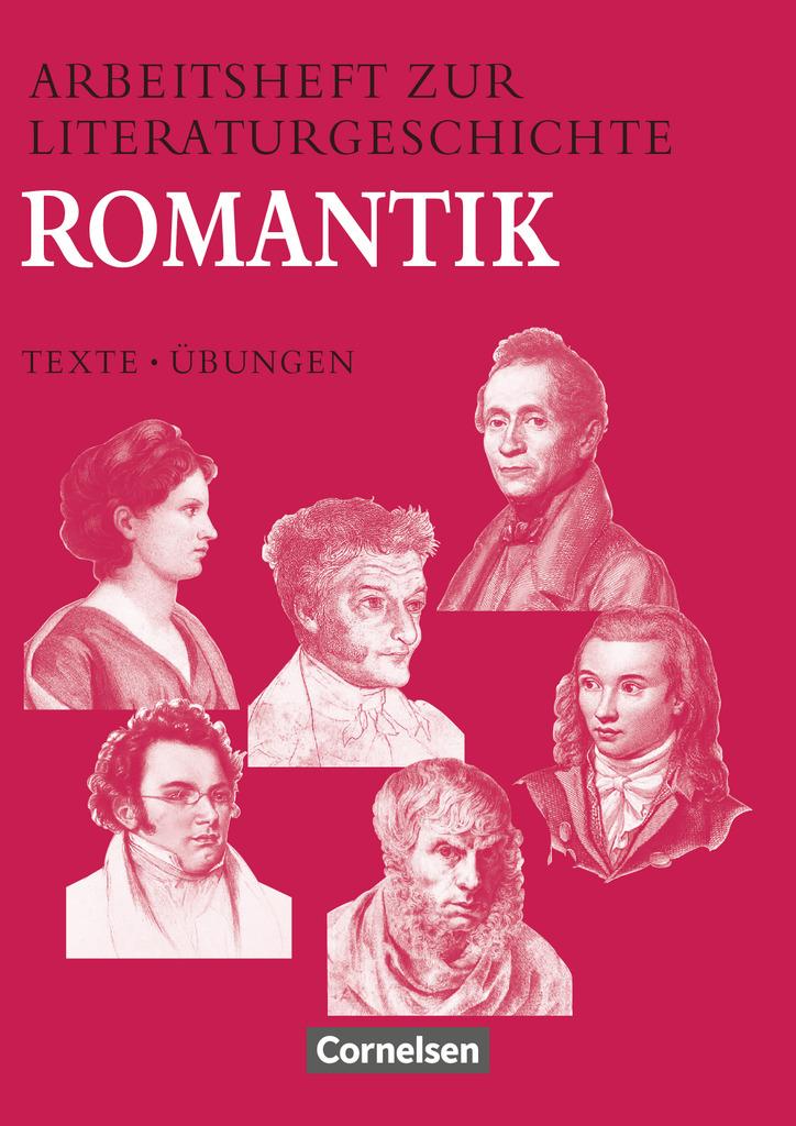 Arbeitsheft zur Literaturgeschichte. Romantik