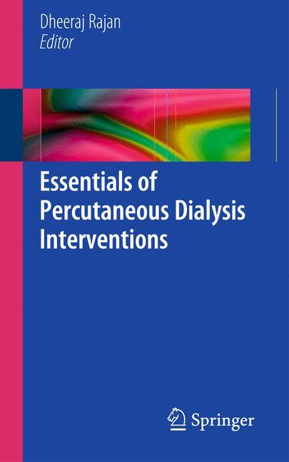 Essentials of Percutaneous Dialysis Interventions