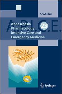 Anaesthesia, Pharmacology, Intensive Care and Emergency Medicine, Volume 23