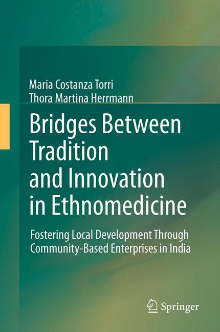 Bridges Between Tradition and Innovation in Ethnomedicine