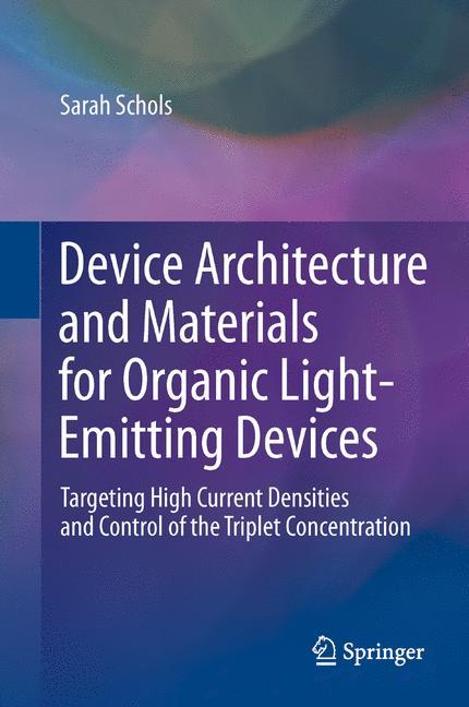 Device Architecture and Materials for Organic Light-Emitting Devices