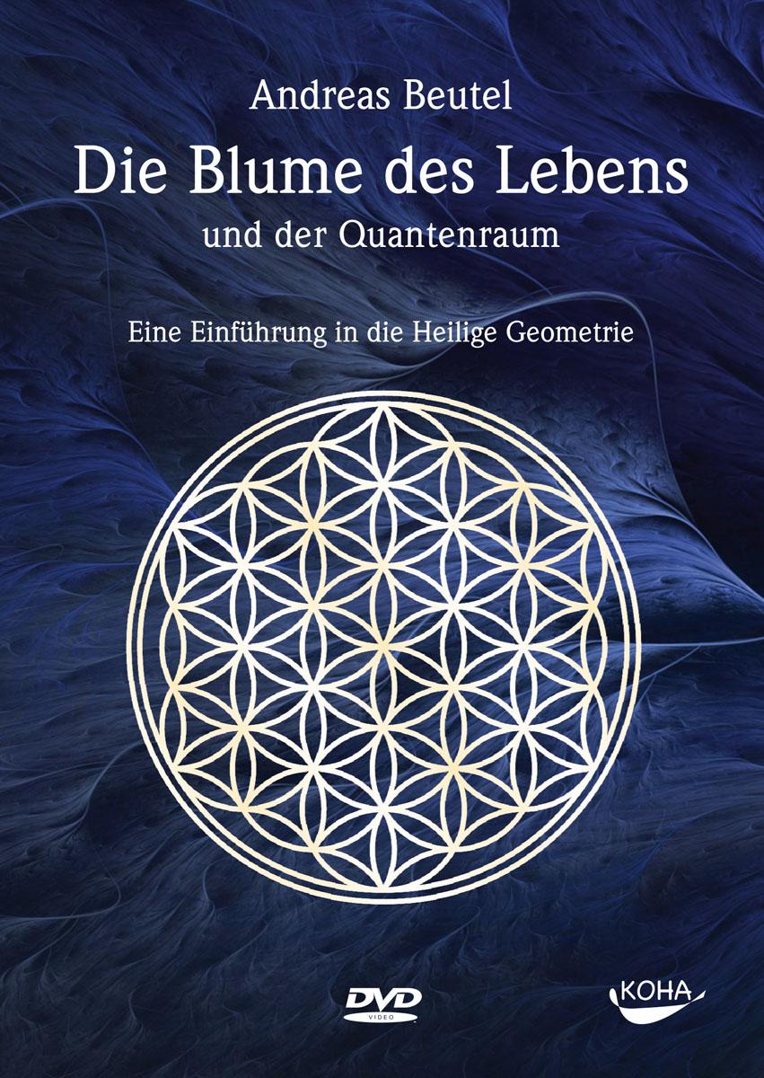 Die Blume des Lebens und der Quantenraum. DVD-Video