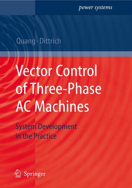 Vector Control of Three-Phase AC Machines