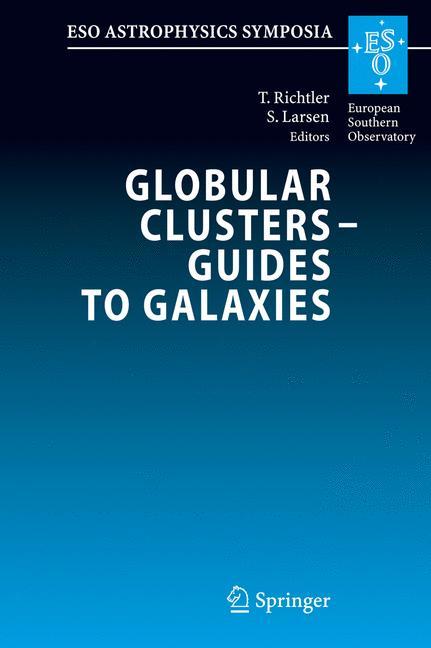 Globular Clusters - Guides to Galaxies