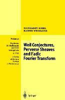 Weil Conjectures, Perverse Sheaves and ¿-adic Fourier Transform