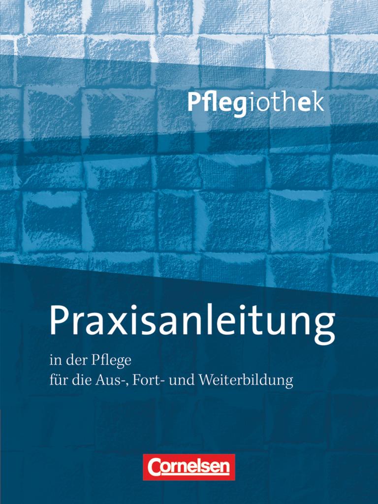 Pflegiothek: Praxisanleitung in der Pflegeausbildung