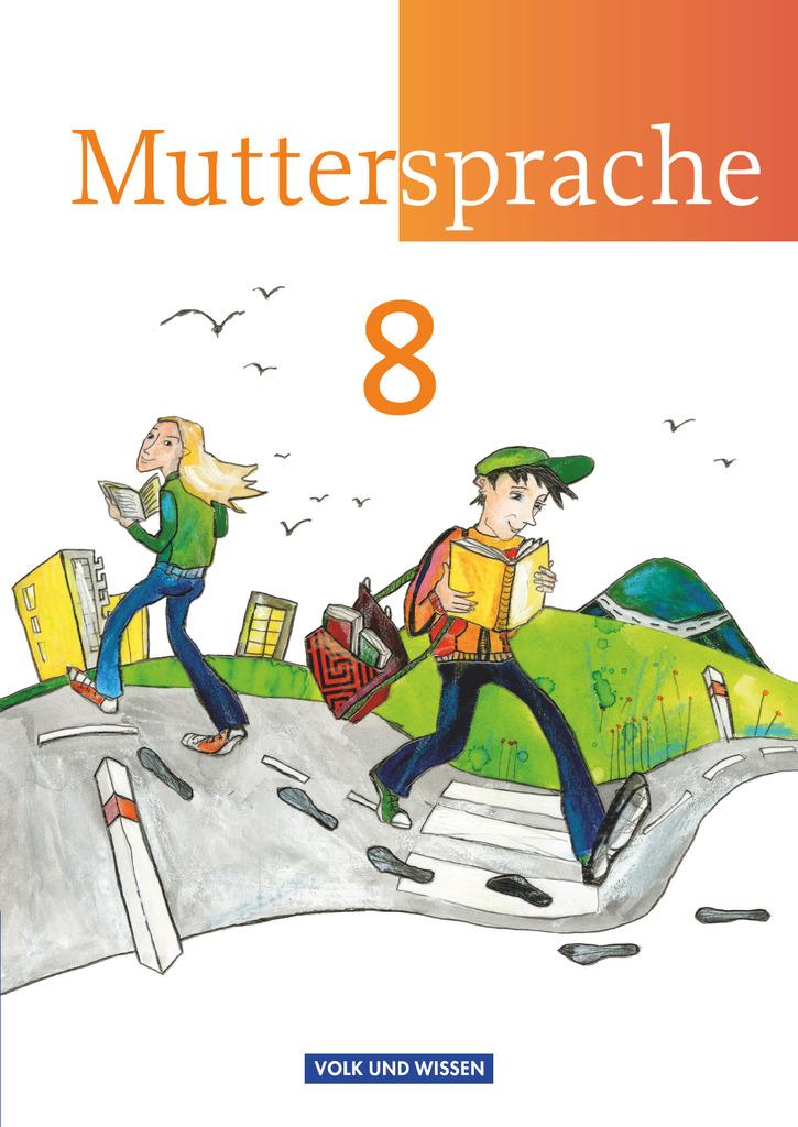 Muttersprache 8. Schuljahr. Schülerbuch. Östliche Bundesländer und Berlin