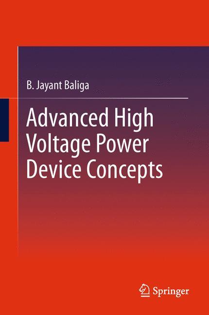 Advanced High Voltage Power Device Concepts